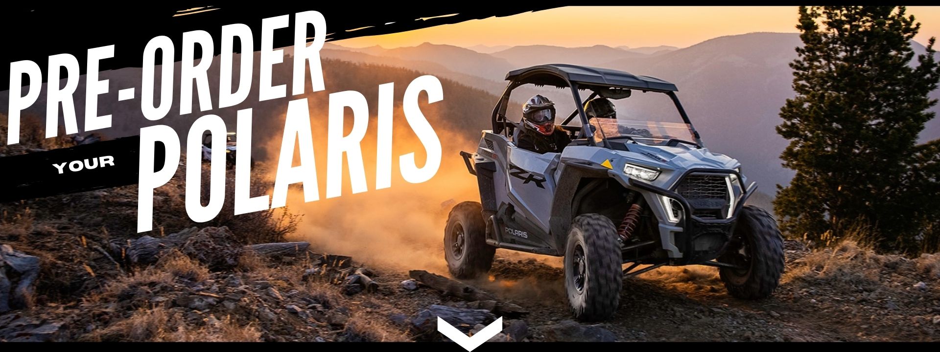 Pre-order your new Polaris ATV or Side-by-Side 	today!